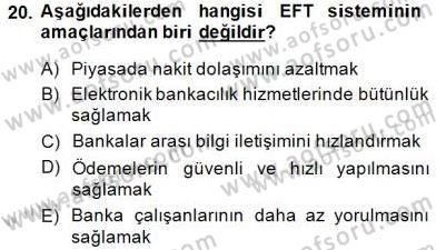 Bankacılık Hizmet Ürünleri Dersi 2014 - 2015 Yılı (Vize) Ara Sınav Soruları 20. Soru
