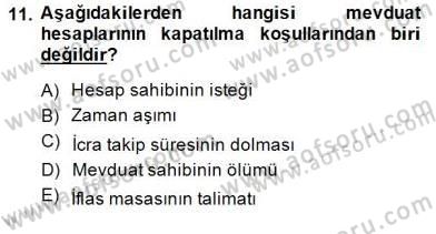 Bankacılık Hizmet Ürünleri Dersi 2014 - 2015 Yılı (Final) Dönem Sonu Sınav Soruları 11. Soru