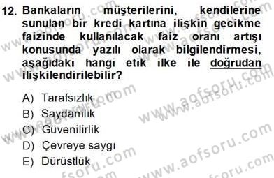 Bankacılık Hizmet Ürünleri Dersi 2014 - 2015 Yılı (Final) Dönem Sonu Sınav Soruları 12. Soru