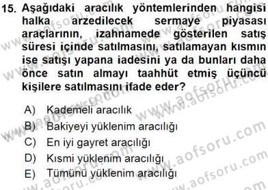 Bankacılık Hizmet Ürünleri Dersi 2015 - 2016 Yılı (Vize) Ara Sınav Soruları 15. Soru