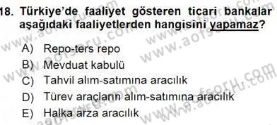 Bankacılık Hizmet Ürünleri Dersi 2015 - 2016 Yılı (Vize) Ara Sınav Soruları 18. Soru