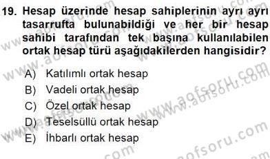 Bankacılık Hizmet Ürünleri Dersi 2015 - 2016 Yılı (Vize) Ara Sınav Soruları 19. Soru