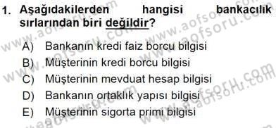 Bankacılık Hizmet Ürünleri Dersi 2015 - 2016 Yılı (Final) Dönem Sonu Sınavı 1. Soru