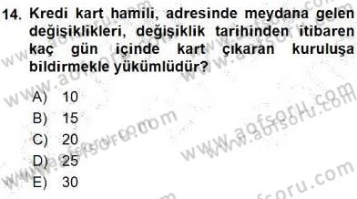 Bankacılık Hizmet Ürünleri Dersi 2015 - 2016 Yılı (Final) Dönem Sonu Sınavı 14. Soru