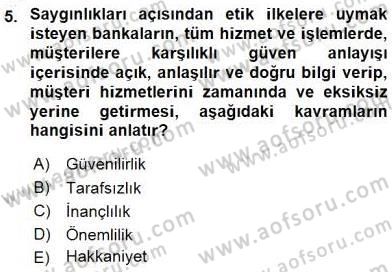 Bankacılık Hizmet Ürünleri Dersi 2015 - 2016 Yılı (Final) Dönem Sonu Sınavı 5. Soru