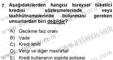 Bankacılık Hizmet Ürünleri Dersi 2015 - 2016 Yılı (Final) Dönem Sonu Sınavı 7. Soru