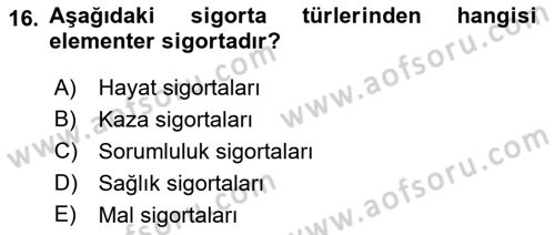Bankacılık Hizmet Ürünleri Dersi 2017 - 2018 Yılı 3 Ders Sınav Soruları 16. Soru