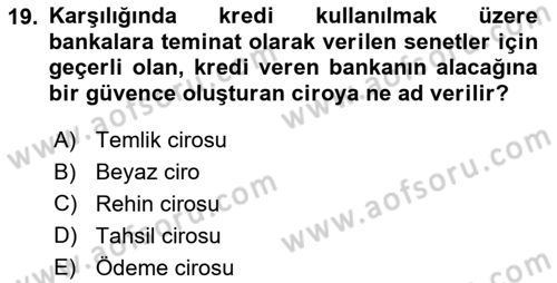 Bankacılık Hizmet Ürünleri Dersi 2017 - 2018 Yılı 3 Ders Sınav Soruları 19. Soru