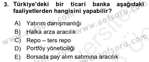 Bankacılık Hizmet Ürünleri Dersi 2017 - 2018 Yılı 3 Ders Sınav Soruları 3. Soru