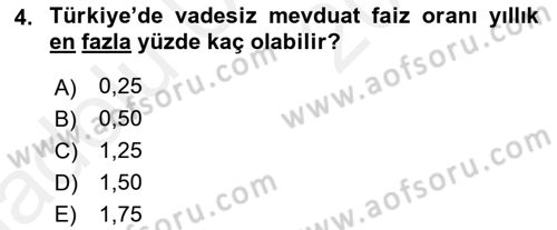 Bankacılık Hizmet Ürünleri Dersi 2017 - 2018 Yılı 3 Ders Sınav Soruları 4. Soru