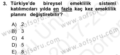 Bankacılık Hizmet Ürünleri Dersi 2017 - 2018 Yılı (Final) Dönem Sonu Sınav Soruları 3. Soru
