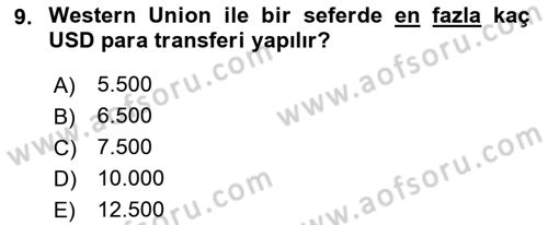 Bankacılık Hizmet Ürünleri Dersi 2017 - 2018 Yılı (Final) Dönem Sonu Sınav Soruları 9. Soru