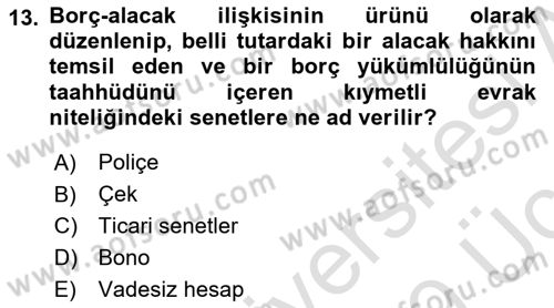 Bankacılık Hizmet Ürünleri Dersi 2018 - 2019 Yılı 3 Ders Sınav Soruları 13. Soru
