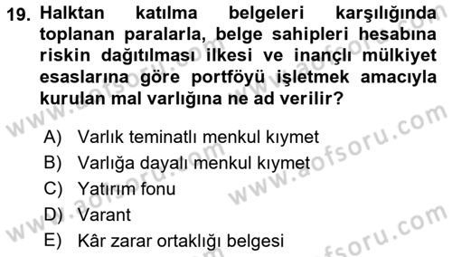 Bankacılık Hizmet Ürünleri Dersi 2018 - 2019 Yılı 3 Ders Sınav Soruları 19. Soru