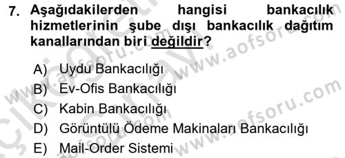 Bankacılık Hizmet Ürünleri Dersi 2018 - 2019 Yılı 3 Ders Sınav Soruları 7. Soru