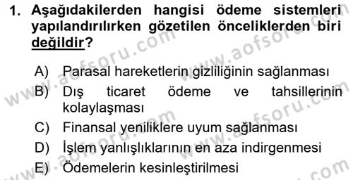 Bankacılık Hizmet Ürünleri Dersi 2018 - 2019 Yılı (Vize) Ara Sınav Soruları 1. Soru