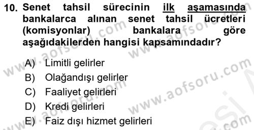 Bankacılık Hizmet Ürünleri Dersi 2018 - 2019 Yılı (Vize) Ara Sınav Soruları 10. Soru