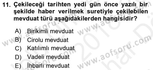Bankacılık Hizmet Ürünleri Dersi 2018 - 2019 Yılı (Vize) Ara Sınav Soruları 11. Soru