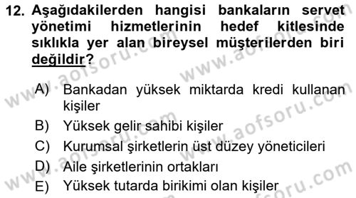 Bankacılık Hizmet Ürünleri Dersi 2018 - 2019 Yılı (Vize) Ara Sınav Soruları 12. Soru