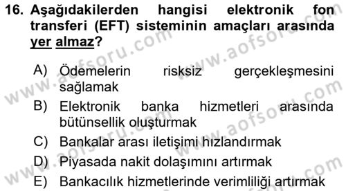 Bankacılık Hizmet Ürünleri Dersi 2018 - 2019 Yılı (Vize) Ara Sınav Soruları 16. Soru