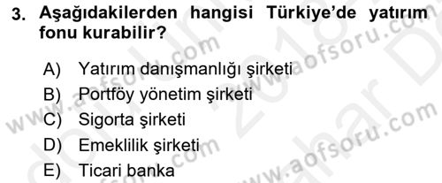 Bankacılık Hizmet Ürünleri Dersi 2018 - 2019 Yılı (Vize) Ara Sınav Soruları 3. Soru