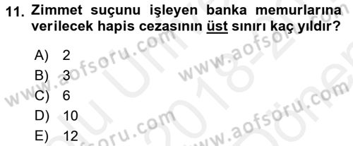 Bankacılık Hizmet Ürünleri Dersi 2018 - 2019 Yılı (Final) Dönem Sonu Sınav Soruları 11. Soru