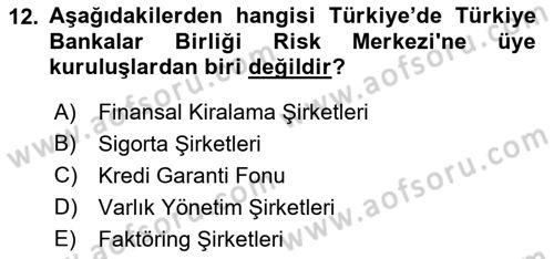 Bankacılık Hizmet Ürünleri Dersi 2018 - 2019 Yılı (Final) Dönem Sonu Sınav Soruları 12. Soru