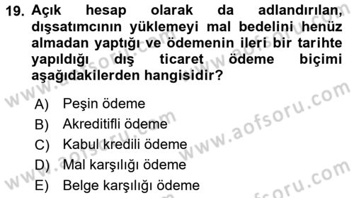 Bankacılık Hizmet Ürünleri Dersi 2018 - 2019 Yılı (Final) Dönem Sonu Sınav Soruları 19. Soru