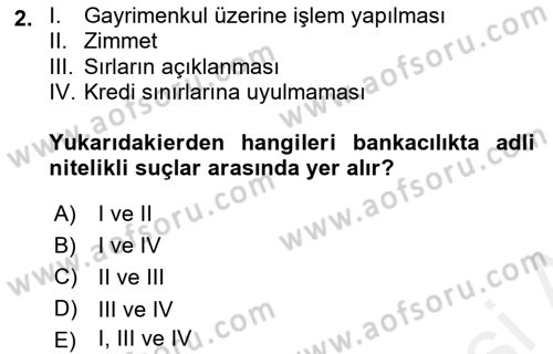 Bankacılık Hizmet Ürünleri Dersi 2018 - 2019 Yılı (Final) Dönem Sonu Sınav Soruları 2. Soru