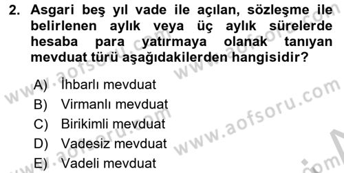 Bankacılık Hizmet Ürünleri Dersi 2018 - 2019 Yılı Yaz Okulu Sınav Soruları 2. Soru