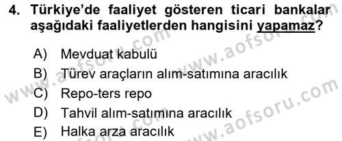 Bankacılık Hizmet Ürünleri Dersi 2018 - 2019 Yılı Yaz Okulu Sınav Soruları 4. Soru