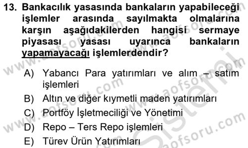 Bankacılık Hizmet Ürünleri Dersi 2020 - 2021 Yılı Yaz Okulu Sınav Soruları 13. Soru