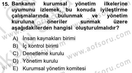 Bankacılık Hizmet Ürünleri Dersi 2020 - 2021 Yılı Yaz Okulu Sınav Soruları 15. Soru