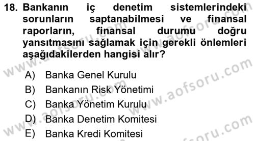 Bankacılık Hizmet Ürünleri Dersi 2020 - 2021 Yılı Yaz Okulu Sınav Soruları 18. Soru