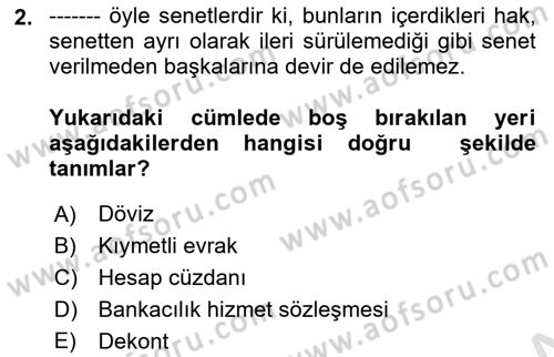 Bankacılık Hizmet Ürünleri Dersi 2020 - 2021 Yılı Yaz Okulu Sınav Soruları 2. Soru