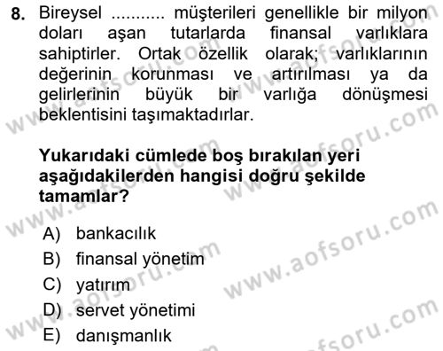 Bankacılık Hizmet Ürünleri Dersi 2020 - 2021 Yılı Yaz Okulu Sınav Soruları 8. Soru