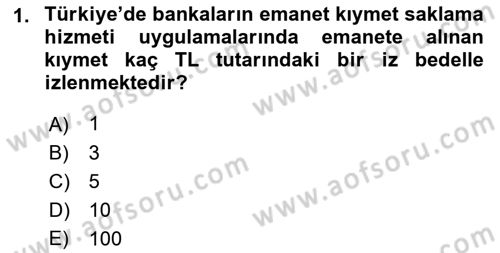 Bankacılık Hizmet Ürünleri Dersi 2021 - 2022 Yılı (Vize) Ara Sınav Soruları 1. Soru