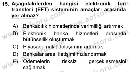 Bankacılık Hizmet Ürünleri Dersi 2021 - 2022 Yılı (Vize) Ara Sınav Soruları 15. Soru