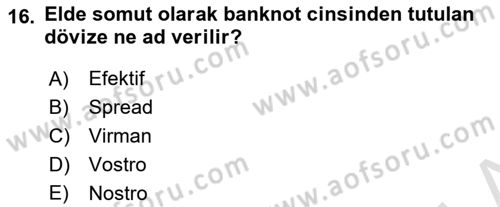 Bankacılık Hizmet Ürünleri Dersi 2021 - 2022 Yılı (Vize) Ara Sınav Soruları 16. Soru