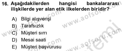 Bankacılık Hizmet Ürünleri Dersi 2021 - 2022 Yılı (Final) Dönem Sonu Sınav Soruları 16. Soru