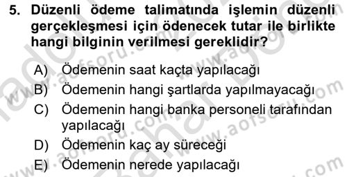 Bankacılık Hizmet Ürünleri Dersi 2021 - 2022 Yılı (Final) Dönem Sonu Sınav Soruları 5. Soru