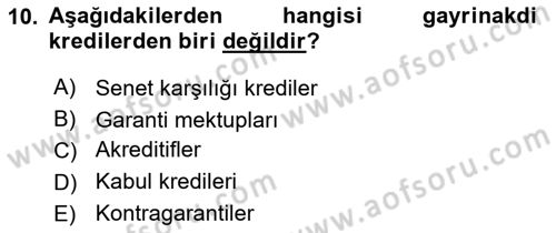 Bankacılık Hizmet Ürünleri Dersi 2021 - 2022 Yılı Yaz Okulu Sınav Soruları 10. Soru