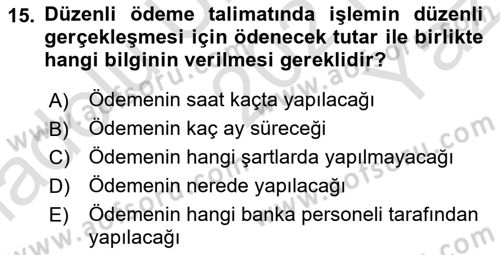 Bankacılık Hizmet Ürünleri Dersi 2021 - 2022 Yılı Yaz Okulu Sınav Soruları 15. Soru