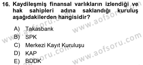 Bankacılık Hizmet Ürünleri Dersi 2021 - 2022 Yılı Yaz Okulu Sınav Soruları 16. Soru