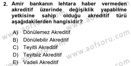 Bankacılık Hizmet Ürünleri Dersi 2021 - 2022 Yılı Yaz Okulu Sınav Soruları 2. Soru