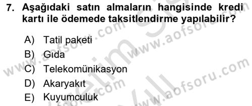 Bankacılık Hizmet Ürünleri Dersi 2021 - 2022 Yılı Yaz Okulu Sınav Soruları 7. Soru