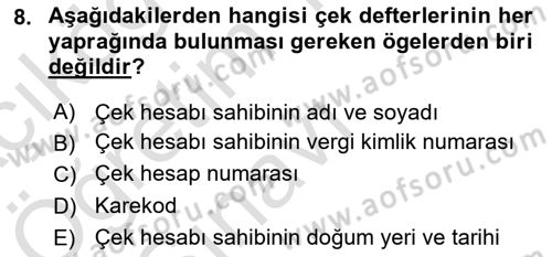 Bankacılık Hizmet Ürünleri Dersi 2021 - 2022 Yılı Yaz Okulu Sınav Soruları 8. Soru