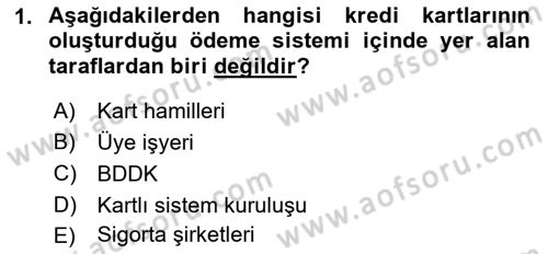 Bankacılık Hizmet Ürünleri Dersi 2022 - 2023 Yılı Yaz Okulu Sınav Soruları 1. Soru