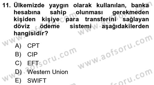 Bankacılık Hizmet Ürünleri Dersi 2022 - 2023 Yılı Yaz Okulu Sınav Soruları 11. Soru
