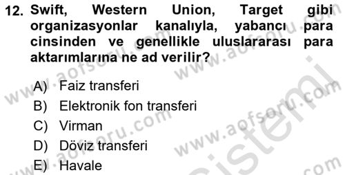 Bankacılık Hizmet Ürünleri Dersi 2022 - 2023 Yılı Yaz Okulu Sınav Soruları 12. Soru
